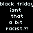 Pixelated text displays 'black friday isn't that a bit racist.?!' across four color-blocked quadrants with varying blue and black backgrounds.