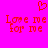 Red pixelated text and heart symbols on a bright pink background, with two identical side-by-side arrangements of the phrase "Love me for me".