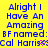 Static image with yellow background displaying repeated blue text "Alright I Have An Amazing BF named: BF named: Cal Harris" with pink heart symbols replacing the 'a' in Harris.