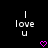 Pixelated text 'I love u' in white on black background with pink heart below, two identical frames side-by-side.