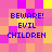 Pixelated of pink, yellow, and orange squares with blue text reading 'BEWARE! EVIL CHILDREN' repeated in four quadrants