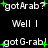 Black background with white pixelated text and green plus signs, displaying variations of 'gotArab?', 'Well I', and 'gotG-rab!' in a