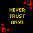 Black background with yellow text reading 'NEVER TRUST ANY1' and red square corner decorations in a repeating pattern.
