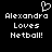 Pixelated black background with white text and a heart symbol above the name 'Alexandra' followed by 'Loves Netball!' in three lines.