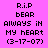 Four pixelated text display 'R.i.P bear always in my heart (3-17-07)' with varying background colors