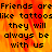 Pixelated text on a fiery orange-yellow background with repeated phrases about friends and tattoos, split into two vertical sections.