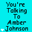 A cyan background displays repeated text 'You're Talking To Amber Johnson' with white star icons increasing in number across frames.
