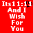 Red background with white pixelated text reading "Its 11:11 And I Wish For You" in two identical vertical , one containing a black heart symbol replacing the 'O' in 'For'