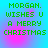 Green pixelated text reads 'MORGAN. WISHES U A MERRY CHRISTMAS' on a blue background with pink gradient accents.