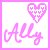 Pixelated pink heart with white dots above cursive 'Ally' text on a white background, framed by bright pink border.