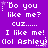 Purple background with white pixelated text repeating 'Do you like me? cuz..... I like me! (lol Ashley)' in three , each containing a small star symbol above the first line