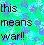 Pixelated text reads 'this means war!' on a green and blue pixelated background with scattered purple accents.