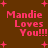 Brown background with pink pixelated text reading "Mandie Loves You!!!" and pink plus signs scattered throughout.