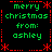 Pixelated green text on black background with red decorative elements, repeating 'merry christmas from: ashley' in four quadrants.