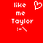 Red background with white pixelated text and symbols: 'like me Taylor' with a heart symbol above and a smiley face below, displayed in two identical side-by-side