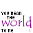 Static image of repeated text "YOU MEAN THE world TO HE" with purple and black lettering on white background, showing animation frames where the 'E' in 'TO HE' changes from solid to pixelated.