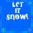 Blue background with white pixelated text 'LET IT SNOW!' repeated in four quadrants, surrounded by light blue dashed lines and star-like snowflake symbols.