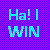 Pixelated cyan text on a purple checkered background reads "Ha! I WIN" with visible pixelation and slight color bleeding.