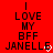 Red background with black pixelated text reading "I LOVE MY BFF JANELLE" and a white pixelated heart symbol replacing the final letter of JANELLE.