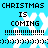 Pixelated blue background with white snowflakes and black text reading "CHRISTMAS IS COMING" repeated twice, each followed by exclamation marks and smiley faces.