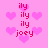 Pixelated pink background with repeating heart shapes and vertical text strings reading 'ily' above 'joey'.