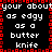 Pixelated text repeats across a black background with red border, displaying phrases like 'your about as edgy as a butter knife' in white and red pixels.
