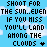 A pixel art contact sheet showing two frames of an animated buddy icon with blue sky background, white clouds, and black text reading "SHOOT FOR THE SUN..EVEN IF YOU MISS YOU'LL LAND AMONG THE CLOUDS" where the word "SUN" is yellow in one frame and white in the other.