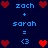Pixel art animation showing 'zach + sarah = <3' with heart symbols and names in blue text on dark background, alternating between two states.