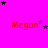 A bright pink background displays the name 'Megan' in red text with animated star clusters shifting around it.