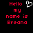 Red pixelated text on black background reads 'Hello my name is Breana' with a white pixelated heart symbol above 'Hello' in the left view, while the right view lacks the heart symbol.