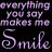 Pixelated text displays 'everything you say makes me Smile' in purple and white on black background with mirrored repetition.