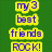 Green background with yellow text reading 'my 3 best friends ROCK!' above three labeled faces.