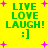 Yellow background with green text reading LIVE LOVE LAUGH! and a smiley face, surrounded by pink plus signs in four quadrants.