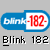 Pixelated blue and white graphic with 'Blink' text and red '182' number, below which black text repeats 'Blink 182' on gray background.