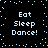 Black background with light blue pixelated text reading "Eat Sleep Dance!" in four identical quadrants, surrounded by scattered light blue dots forming a border.