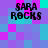 Pixelated text 'SARA ROCKS' repeated four times on a checkered background of cyan, purple, and magenta squares.