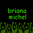Green pixelated text 'briana michel' appears twice on black background with green foliage at bottom, no visible animation changes.