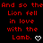 Red text repeats 'And so the Lion fell in love with the Lamb.' across three with heart and arrow symbols on black background