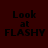Four display text 'Look at FLASHY' with green highlight changes across positions on a dark red background