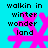 Pixelated cyan background with black text 'walkin in winter wonder land' and pink snowflake symbols, showing animation changes between frames.