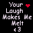 Pixelated text reads 'Your Laugh Makes Me Melt <3' with a red heart symbol on the left and a red dotted starburst on the right, alternating between two states.