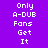 Four display pixelated text 'Only A-DUB Fans Get It' on purple and blue backgrounds with varying color schemes