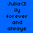 Pixelated text displays 'Julia<3' followed by 'ily forever and always' on a blue background with cyan highlights.
