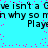 Pixelated cyan background with scattered pink dots and repeated black text fragments reading "we isn't a G n why so m Play:"