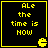 Four identical black square with yellow borders display yellow pixelated text reading "Ale the time is NOW" and a yellow Pac-Man icon in the bottom-right corner of each