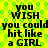 Yellow background with green diamond pattern, black text repeating 'you WISH you could hit like a GIRL' in pixelated font.