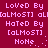 A static image with a solid maroon background displaying repeated text in pink pixelated font, showing variations of 'Loved By', 'Hated By', and 'None' followed by '[aLMoST]' or similar phrases.