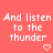 Pixelated white text on coral background reads "And listen to the thunder" with two heart symbols below, static image.