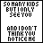 Pixelated text displays 'SO MANY KIDS BUT ONLY SEE YOU' and 'AND I DON'T THINK YOU NOTICE ME', with blue highlighting on 'YOU' in later frames.