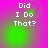 Four identical display 'Did I Do That?' text over a pink-to-green gradient background with green light effects